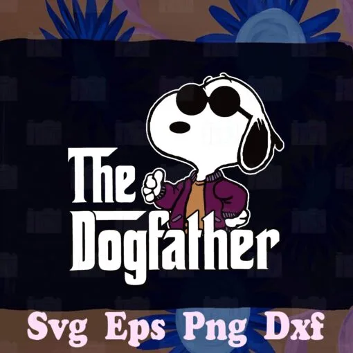 The Dogfather, Snoopy Father, Funny Dog, Snoopy Dog, Fathers Day,SVG PNG DXF, EPS, PDF