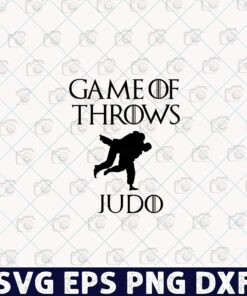 The Game Of Throws Judo, JUDO, Martial, Judo Fighter, Judo Gift, Judo Lover Gift, Judo Trainer, trending, Judo Fan Layered SVG, DXF, PNG, EPS