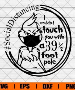 The Grinch Social Distance , Christmas Grinch, The Grinch , Grinch Mask , Social Distance , Covid , Svg Eps Png Dxf