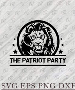 The Patriot Party Lion Head, Lion Party, Socialist Organization Layered Svg Eps Png Dxf