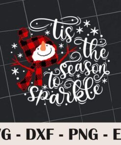 The Season To Sparkle, Snowman, Christmas, Winter, Christmas Tree, Merry Christmas, Christmas Vacation, Layered SVG, DXF, PNG, EPS