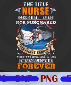 The title nurse can not be inherited nor purchased Customizable PNG