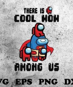 There Is Cool Hoh Among Us, Super Hero, Superman Among Us, Crewmates, Imposters, Among Us, Gamer Gift, Kid Gift, Layered Svg Eps Png Dxf