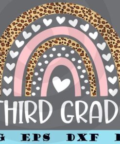 Third Grade Teacher Leopard Rainbow 3rd Grade Teacher Funny T-Shirt Customizable Layered Svg, Svg Eps Png Dxf