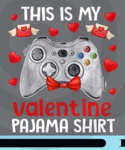 This Is My Valentine Pajama Gamer Video Games Valentine Customizable Png