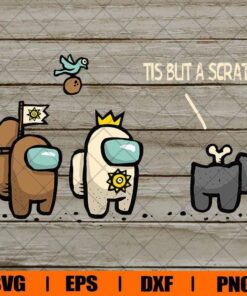 Tis But A Scratch Svg, Among Us Svg, Video Game Svg, A Black knight Among Us Svg, Impostor, Layered SVG, DXF, PNG, EPS