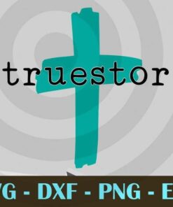 True Story christian cross teal Design Bundles Customizable Layered Svg, Svg Eps Png Dxf