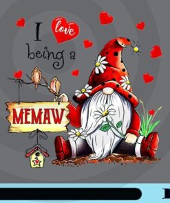 U1-I love being a Grandma, Gnome Grandma, Happy Valentine, Valentine Day, Valentine Gift, Heart, Daisy Flower Customizable Png