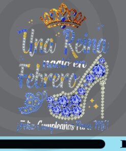 Una reina nacio´ en Febrero Feliz cumplean~os para mi´, High Heel, Sparkle Butterfly, Sparkle High Heel, Diamond High Heel, Golden Crown woman Customizable Png