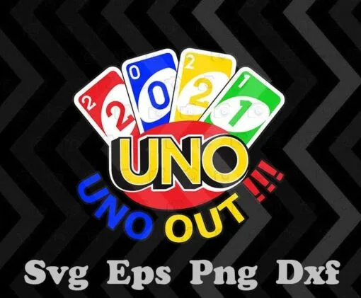 Uno Out 2021, Uno svg birthday, Uno Card SVG, Uno drunk logo, Uno party, Uno alphabet,card game,Layered Svg,SVG PNG DXF, EPS, PDF