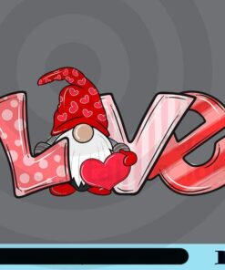 Valentine Love PNG Gnome Happy Valentines Day, Red Love Letters Girl Girlfriend Women Wife Mom Gnomes, Cute Gnomes, Gnomes with heart Customizable Png