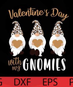 Valentine's Day with my gnomies, happy Valentines Gnomes Bundle, Cute sweet Gnomes Customizable Layered Svg, Svg Eps Png Dxf