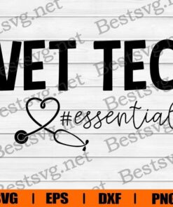 Vet Tech , Vet Technician , Essential , Veterinary Tech , Heart Stethoscope , Nurse, Veterinarian , Other , Svg Eps Png Dxf