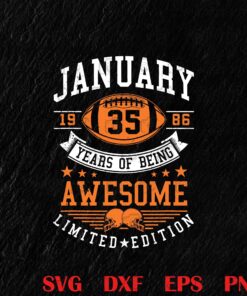 Vintage 35th Birthday Football Theme January 1986 - 35 Years Old, Gift For Birthday, Football Lover , Layered SVG, DXF, PNG, EPS