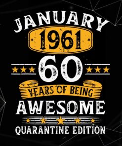 Vintage 60 Years Old Gift January 1961 60th Birthday Quarantine Gift, Birthday Gift, Gift For Friend Svg Eps Png Dxf