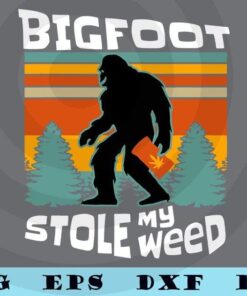 Vintage Bigfoot Stole My Weed Funny Retro Stoner Sasquatch Funny Marijuana Shirt Paranormal Cannabis T-Shirt Customizable Layered Svg, Svg Eps Png Dxf
