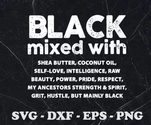 Vintage Black Mixed With, Black Woman, Melanin, Black Pride, Black People, Afrocentric, Black is Beautiful, Layered SVG, DXF, PNG, EPS
