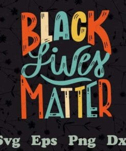 Vintage BLM, Black Lives Matter Retro 70s 80s Style BLM, Black History Month, black people, Layered SVG, DXF, PNG, EPS