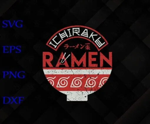 Vintage Bowl of Ramen Art, Naruto Shippuden Ichiraku Ramen, Ramen Lovers, Japanese Noodle, Japanese Specialty, Japan, Layered Svg Eps Png Dxf