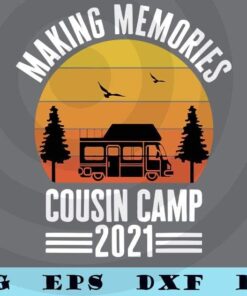 Vintage Cousin Camp 2021 Summer Vacation With Cousins Camping T-Shirt Customizable Layered Svg, Svg Eps Png Dxf