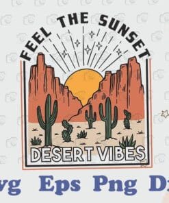 Vintage Desert Vibes, Southwestern Themed, Hiking Lovers, Wilderness Graphic, Cool Outdoors, Cactus Art, Mountains, Layered SVG, DXF, PNG, EPS