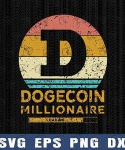 Vintage Dogecoin Miner Funny, Dogecoin Millionaire Vintage, Doge, Funny Doge Coin Crypto,Cryptocurrency, Memecoin Shiba Inu Dog Layered Svg Eps Png Dxf