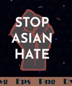 Vintage Fist Activist, Stop Asian Hate, Raised Fist, AAPI Support, AAPI Awareness, Anti-Asian Violence, human rights, SVG PNG DXF, EPS, PDF