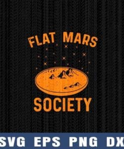 Vintage Flat Mars Society, Cool Space Astronaut Lover, Outer Space, Love Mars, Science, Asrtronuat Gift Layered Svg Eps Png Dxf