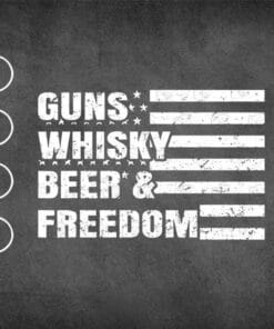 Vintage Gun Whisky Beer & Freedom American Flag, Gun Whiskey Beer and Freedom American Flag Vintage, Layered SVG, DXF, PNG, EPS