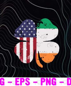 Vintage Irish American Flag , Ireland Shamrock St Patricks Day, young sprig, symbol of Ireland, American Flag, Flag Shamrock Happy Patrick's Day Layered Svg Eps Png Dxf