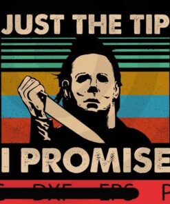 Vintage just the tip i promise michael myers, Happy Halloween 2021, 2021 Halloween, Halloween, Halloween Theme, Halloween Art, Halloween Gift, Customizable PNG