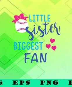 Vintage Little Sister Biggest Fan Baseball, Sweet Sister Baseball, Love Baseball, Gift for Sister, SVG PNG DXF, EPS, PDF