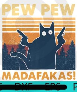 Vintage Pewpewpew Madafakas , Halloween 2021, Halloween, Halloween Theme, Black Cat, Cat holding guns, Halloween Gift, 2021 Halloween, GUn cat, Customizable PNG