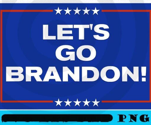Vintage Retro GO BRANDON Let's Go Brandon, support for trump, FJB, Anti biden pro trump, trending USA American political, Customizable PNG