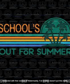 Vintage Schools Out For Summer, Teacher Summer, Summer Time, Summer Break, Time For Beach, Layered Svg Eps Png Dxf
