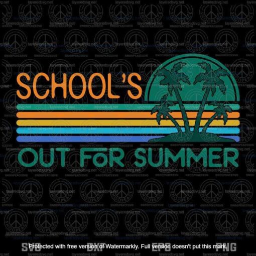 Vintage Schools Out For Summer, Teacher Summer, Summer Time, Summer Break, Time For Beach, Layered Svg Eps Png Dxf