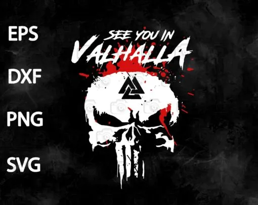 Vintage See You In Valhalla, Vintage Black And White Punisher Skull, SVG PNG DXF, EPS, PDF
