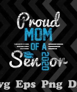 Vintage Senior Mom, Proud Mom Of A 2020 Senior, Graduation Gift, Mom Gift, 2020 Graduate, Class of 2020 Senior, Layered SVG, DXF, PNG, EPS
