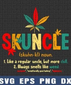 Vintage Skuncle Definition, Like A Regular Uncle But More Chill, Smell Like Weed, Love Cannabis, Stoner Gift, Skuncle Uncle, 420, SVG PNG DXF, EPS, PDF