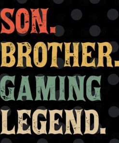 Vintage Son, Brother, Gaming Legend, Gift For Gamer, Video Game, Layered SVG, DXF, PNG, EPS