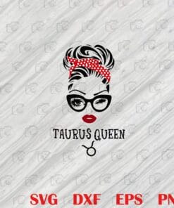 Vintage Taurus Queen, Birthday Queen, Plenty Winked Eye, Glasses Birthday , Birthday Gift, Gift For Girls, Women Layered Svg, Svg Eps Png Dxf