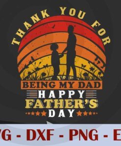 Vintage Thank you for being my Dad, Love Dad, Daddy, Father's Day, Customizable Layered Svg, Svg Eps Png Dxf