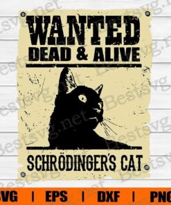 Vintage WANTED DEAD AND ALIVE SCHRODINGER'S CAT, Cat Face, Cat Lover, Cat SVG, Svg Eps Png Dxf