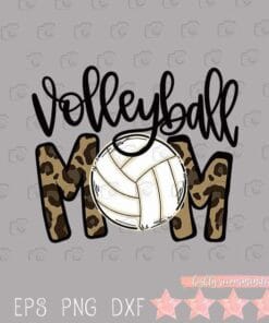 Volleyball Mom, Leopard Funny Ball Mom, Mother's Day Gift, Love Mom, Mom Gift, Love Volleyball, SVG PNG DXF, EPS, PDF