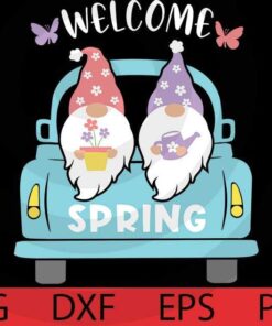 Welcoe spring, Spring Gnomes Bundle cute funny lovely Gnomes in car Customizable Layered Svg, Svg Eps Png Dxf