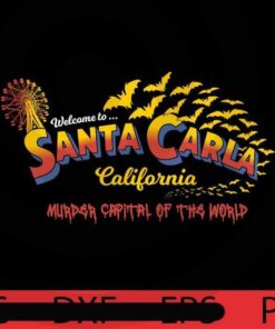 Welcome to Santa Carla, Halloween 2021 art, Happy 2021 Halloween, Halloween Theme, Scary Halloween Gift, Customizable PNG