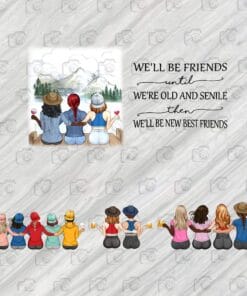 We'll Be Friends Until We're Old And Senile, Then We'll Be New Best Friends, Best Friend Forever, Old Friends 5 Png