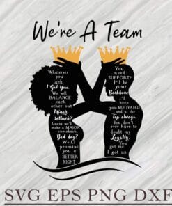 We're A Team, Whatever You Lack I Got You, Black Queen Black King, Black Lives Matter, Vertical Poster No Framed, Black Love , Couple, Black people, Layered Svg Eps Png Dxf