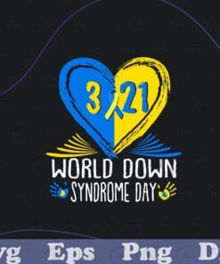 World Down Syndrome Day, 3-21, Trisomy 21 Support, Blue Yellow Heart logo, World Down Logo, nurse, Layered Svg, Svg Eps Png Dxf