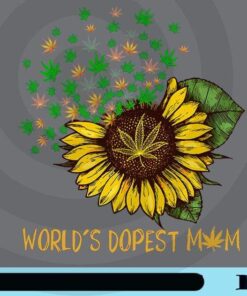 World's Dopest Mom, Hippie, Counterculture, Weed 420, Cannabis, Spreading Weeds, Hippy Daisy Customizable Png